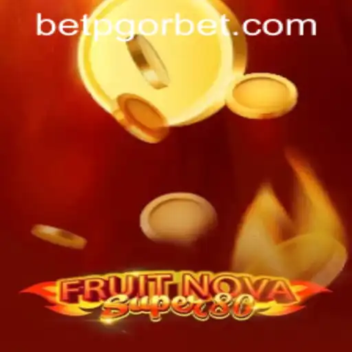 FruitNovaSuper80: A Gaming Experience Combined with pgorbet PH Login